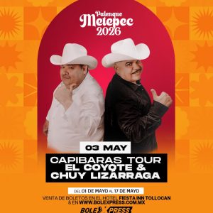 El Coyote & Chuy Lizarraga Capibaras Tour - 03 Mayo
