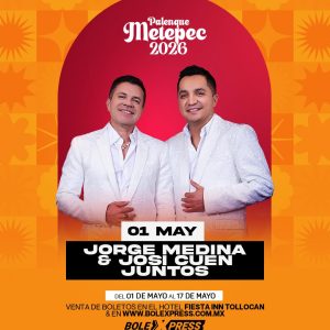 Jorge Medina & Josi Cuen JUNTOS - 17 de Mayo SEGUNDA FECHA