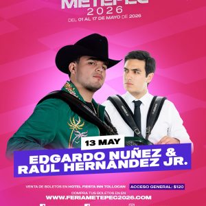 Edgardo Nuñez & Raul Hernández Jr. - 13 Mayo